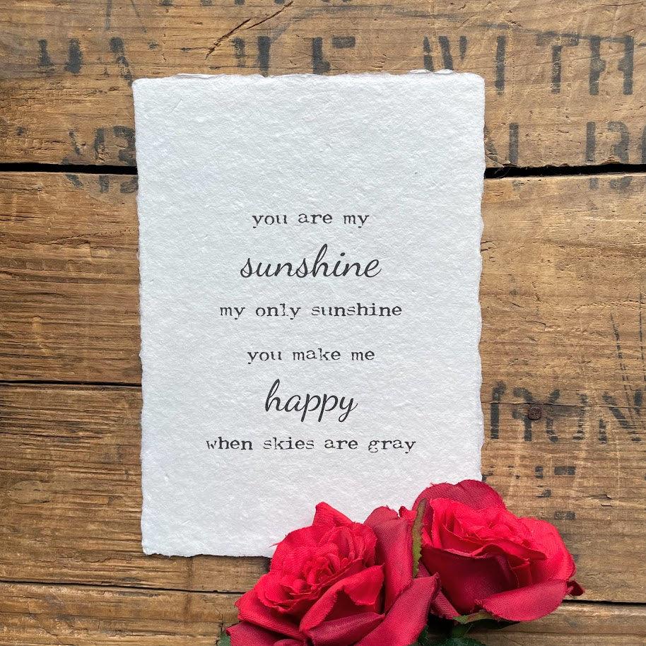 You are my sunshine lyrics print on handmade paper