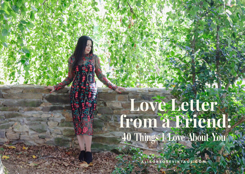 Love Letter from a Friend: 40 Things I Love About You