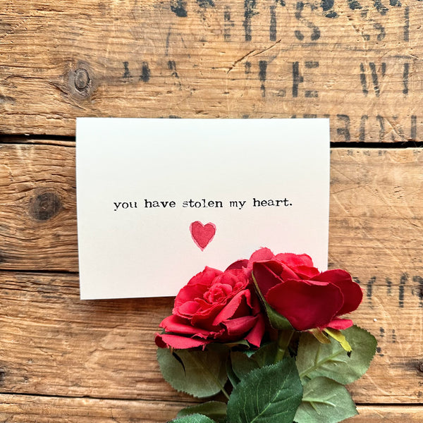 you have stolen my heart compliment greeting card