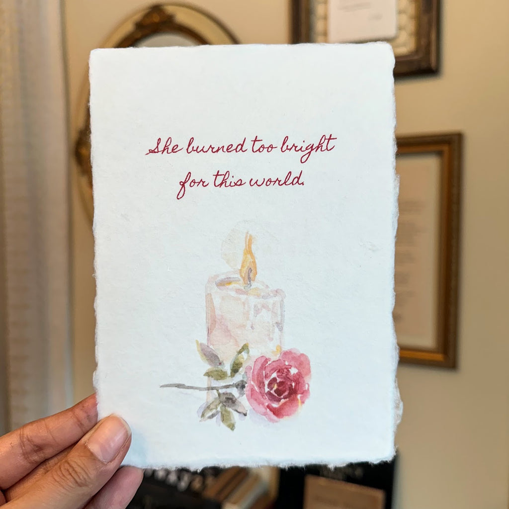 "She burned too bright for this world" quote on handmade cotton rag paper with original burning candle and rose watercolor image 