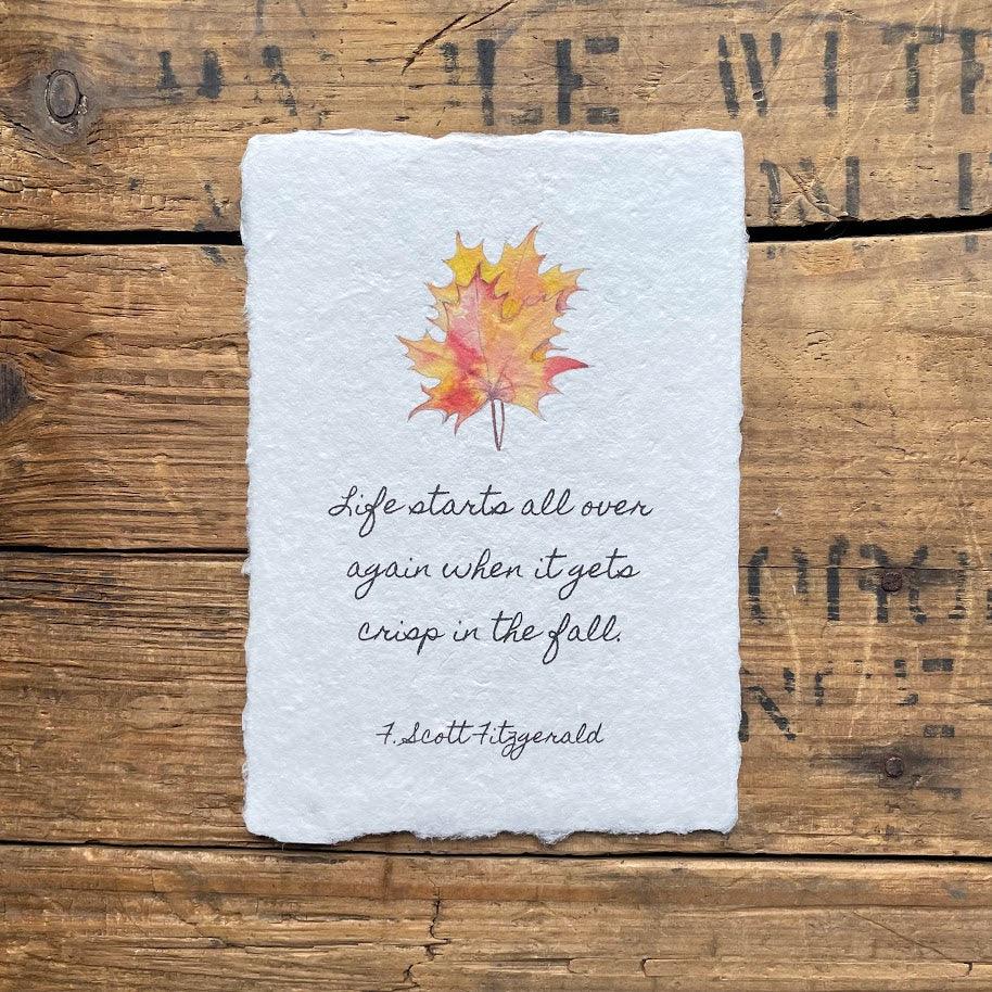 Life starts all over again when it gets crisp in the fall Fitzgerald quote on handmade paper - Alison Rose Vintage