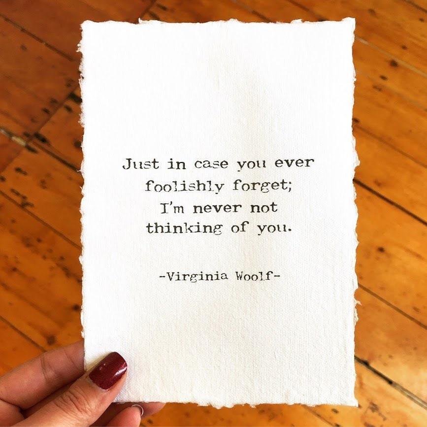 I'm never not thinking of you Virginia Woolf quote on 5x7 or 8x10 handmade paper - Alison Rose Vintage