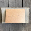 you make me a better me compliment greeting card in typewriter font with envelope and rose sticker - Alison Rose Vintage