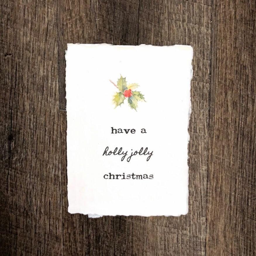 have a holly jolly christmas quote on 5x7 or 8x10 handmade paper with holly watercolor image - Alison Rose Vintage