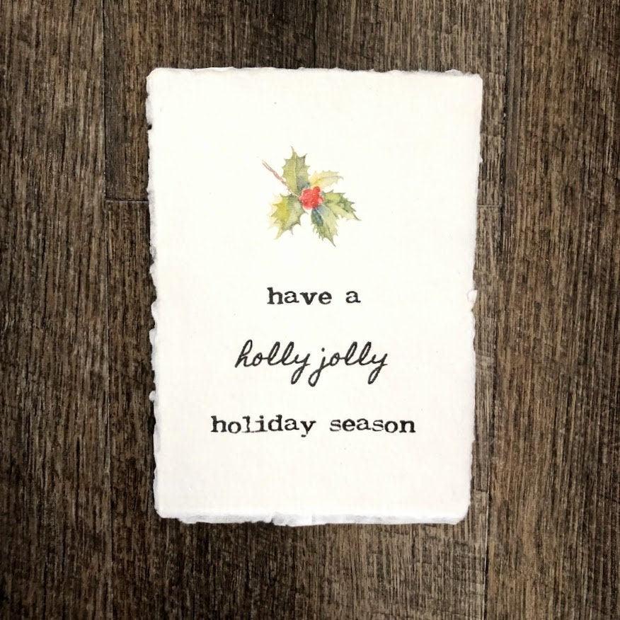 have a holly jolly holiday season quote on 5x7 or 8x10 handmade paper with holly watercolor - Alison Rose Vintage