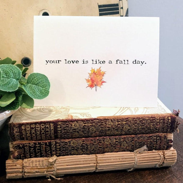 your love is like a fall day compliment card in typewriter font with autumn leaves watercolor, envelope and rose sticker - Alison Rose Vintage