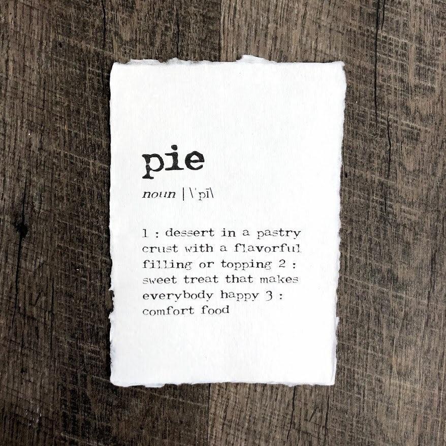 pie definition print in typewriter font on 5x7 or 8x10 handmade cotton paper - Alison Rose Vintage