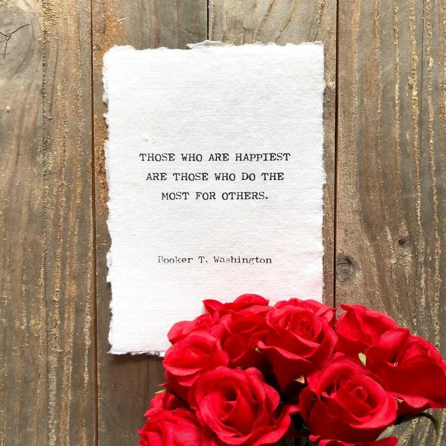 Those who are happiest are those who do the most for others Washington quote on 5x7 or 8x10 handmade paper - Alison Rose Vintage