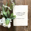 Mother is the truest friend we have Washington Irving quote on handmade paper - Alison Rose Vintage