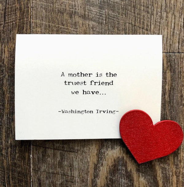 Mother is the truest friend we have Washington Irving quote greeting card with envelope and rose sticker seal - Alison Rose Vintage