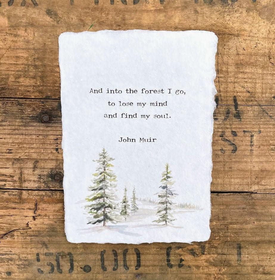 And into the forest I go, to lose my mind and find my soul John Muir quote on 5x7 or 8x10 handmade paper, nature art, pine trees, meditation - Alison Rose Vintage