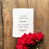 I wish I met you sooner, so I could love you longer print on 5x7 or 8x10 handmade paper - Alison Rose Vintage
