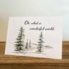 Oh, what a wonderful world greeting card with pine trees image, envelope and rose sticker - Alison Rose Vintage