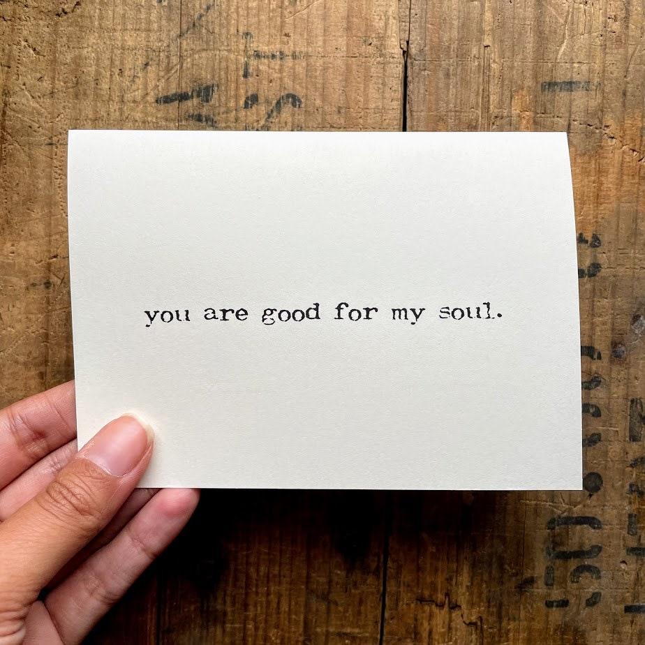 you are good for my soul compliment greeting card in typewriter font with envelope and rose sticker - Alison Rose Vintage