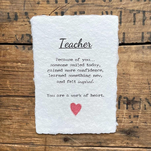 teacher you are a work of heart quote on handmade cotton paper - Alison Rose Vintage