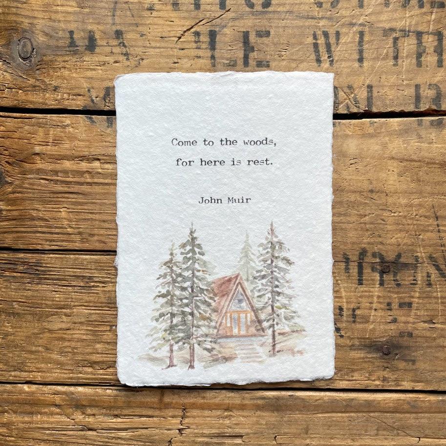 Come to the woods, for here is rest John Muir quote on handmade paper - Alison Rose Vintage