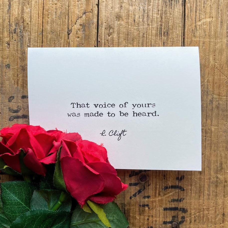 Your voice was made to be heard R. Clift quote greeting card - Alison Rose Vintage